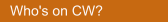 Who's on CW?