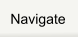 Navigate