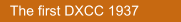 The first DXCC 1937