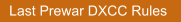 Last Prewar DXCC Rules
