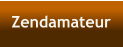 Zendamateur