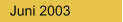 Juni 2003