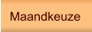 Maandkeuze